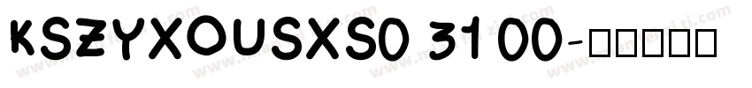 KSZYXOUSXS0 31 00字体转换